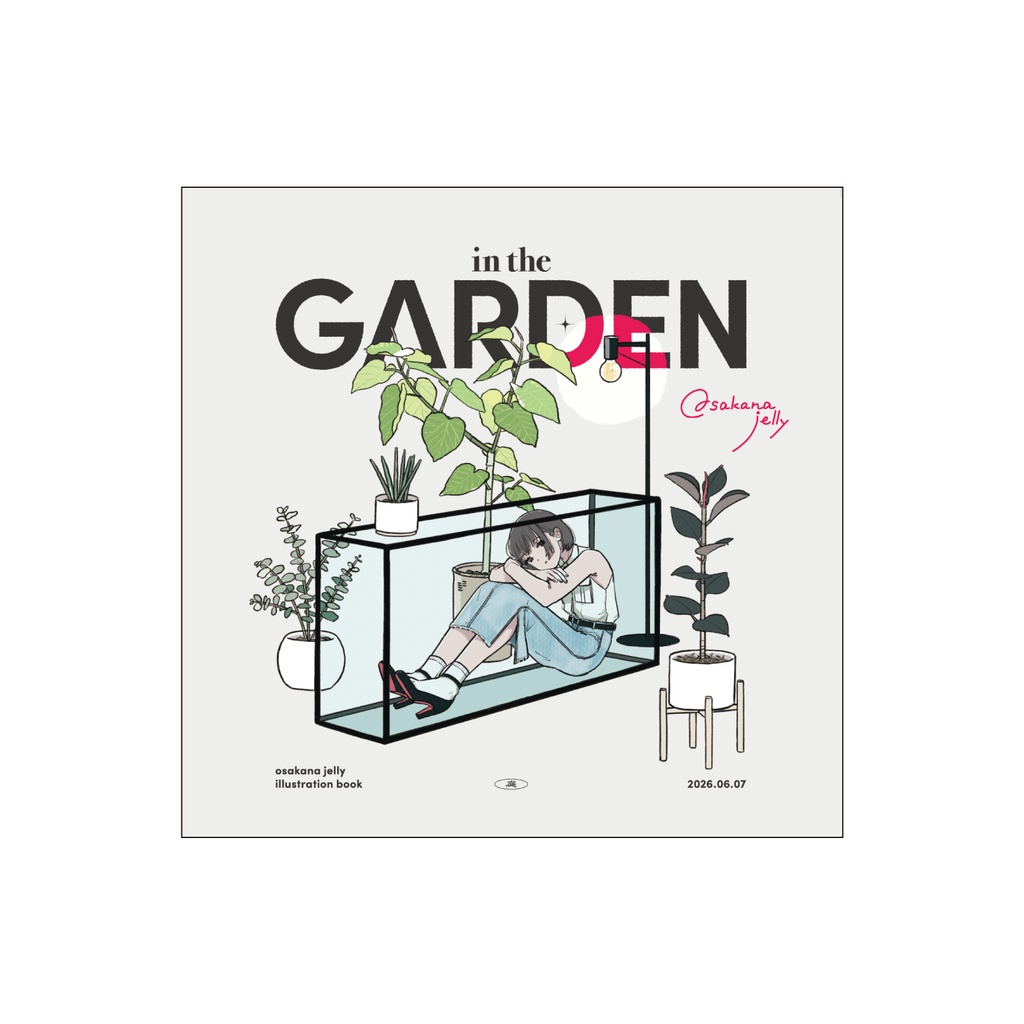 in the GARDEN