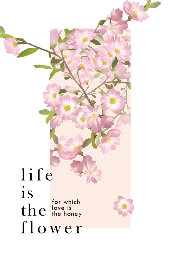 life is the flower
