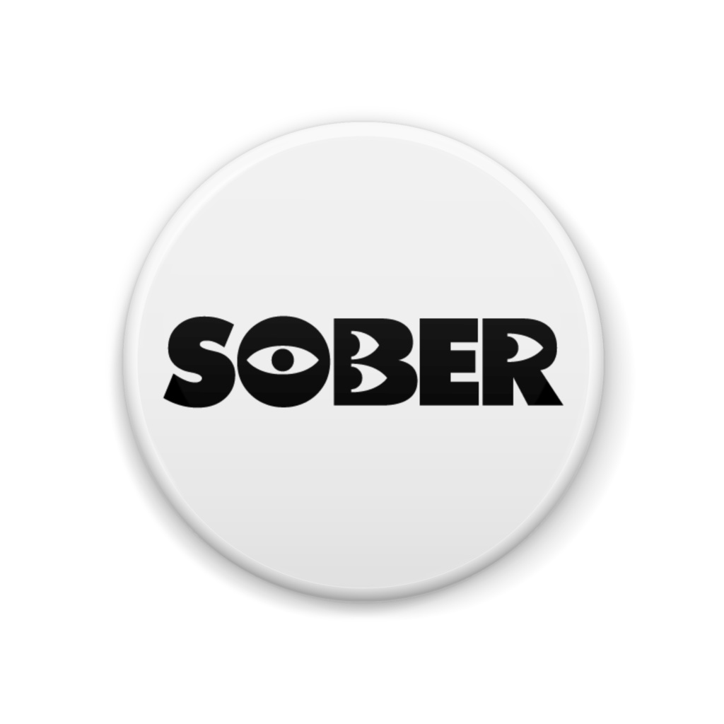 SOBER, ソバーキュリアス, 断酒/缶バッジ 44mm white no.1