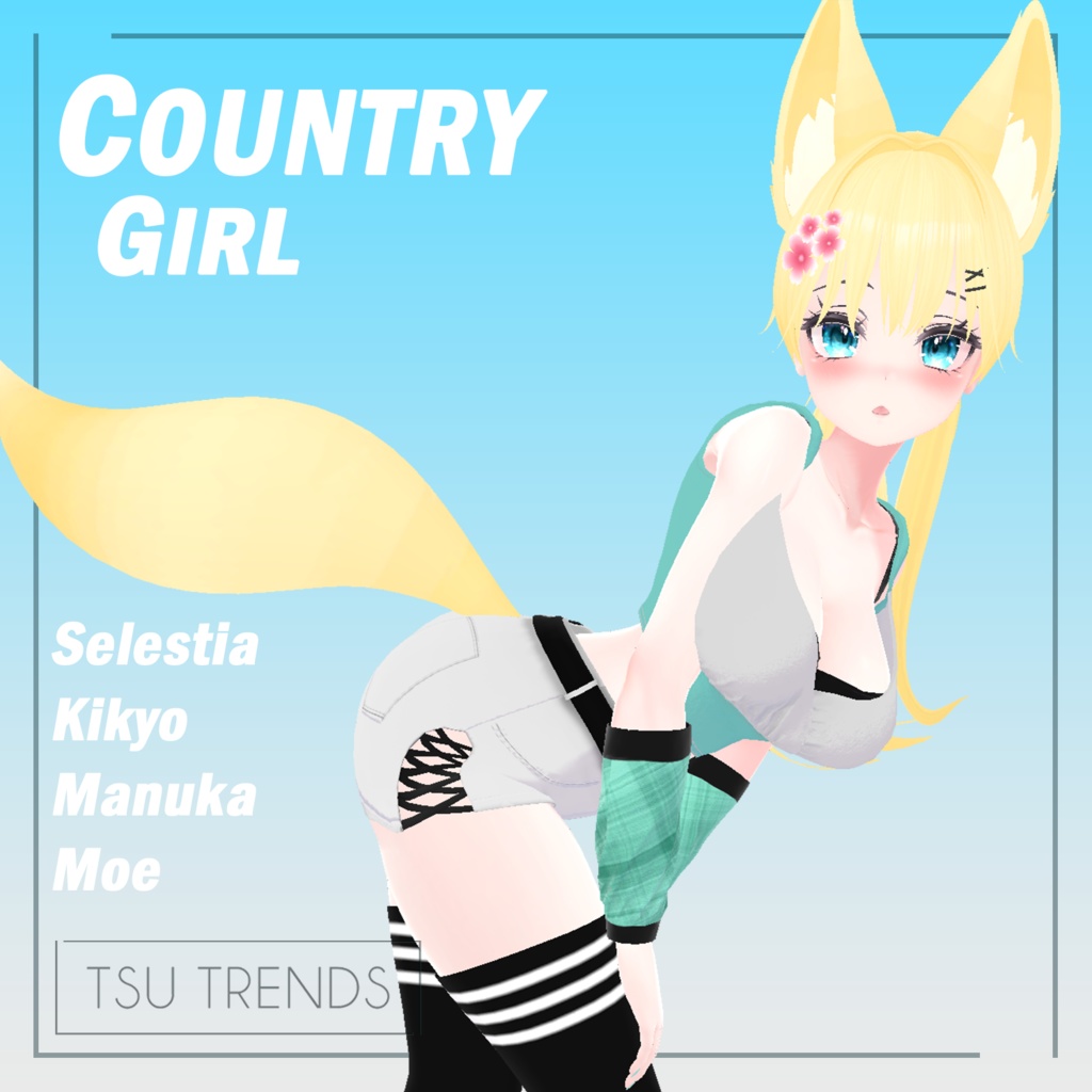 [Country Girl] - セレスティア Selestia, 桔梗 Kikyo, 萌 Moe, マヌカ Manuka