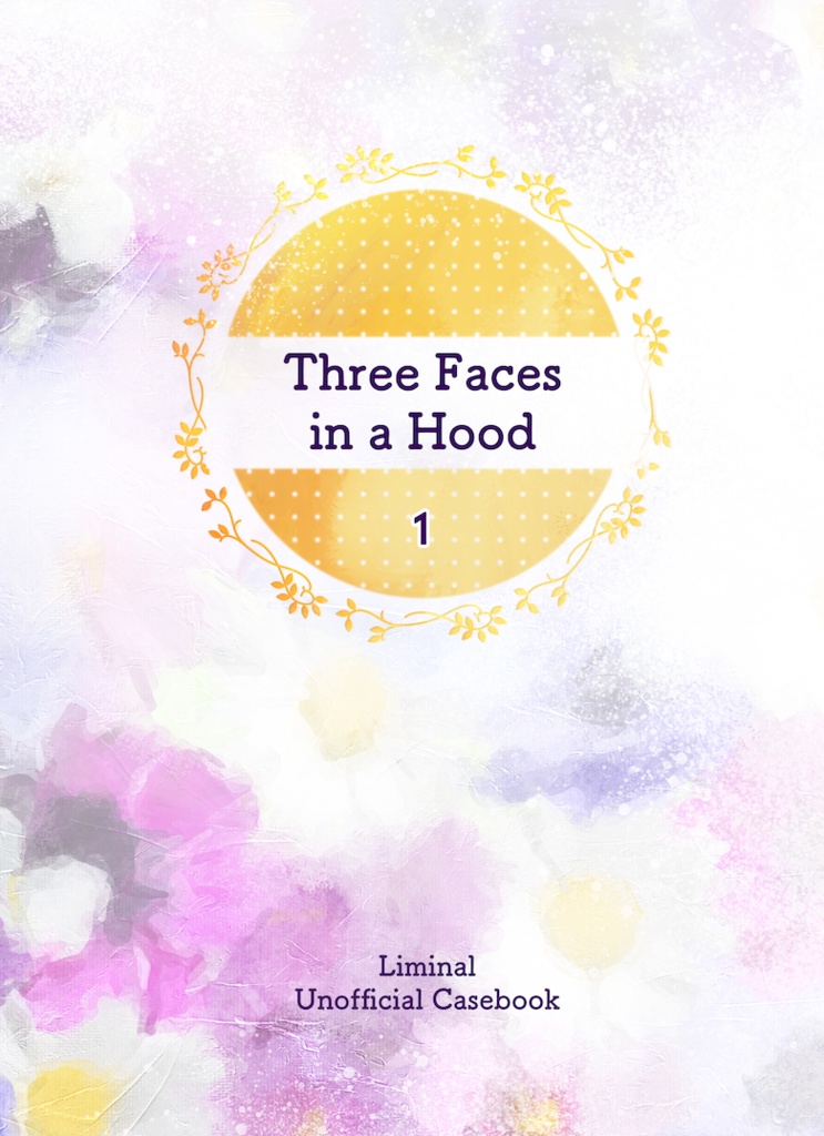【英国伝記TRPG Liminal シナリオ本】Three Faces in a Hood 1