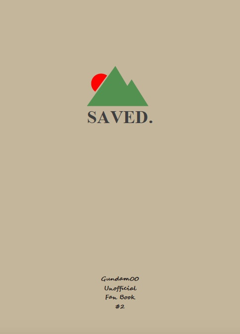 【刹那中心オールキャラ】SAVED.【書き下ろし長編】