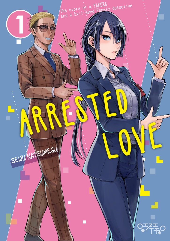 Arrested Love1-The story of a YAKUZA and a Evil-eyed Female detective-