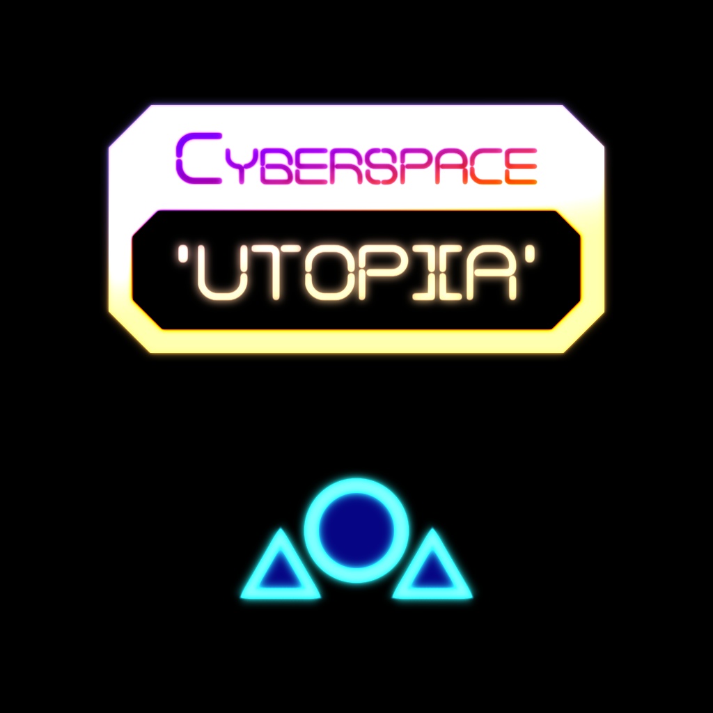 CYBERSPACE UTOPIA ver0.10