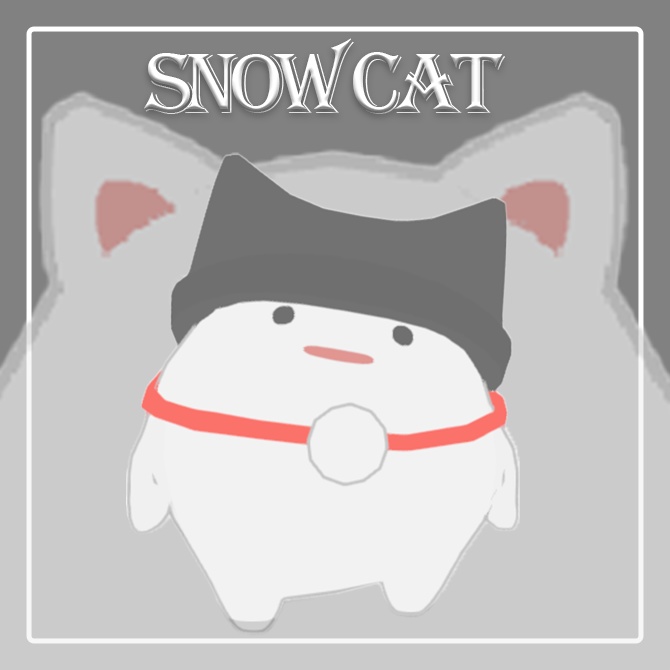 オリジナル3Dモデル「Snow Cat」（Snowman改め）