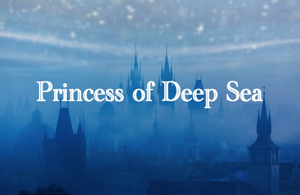 ＤＸ３「Princess of Deep Sea」改訂版
