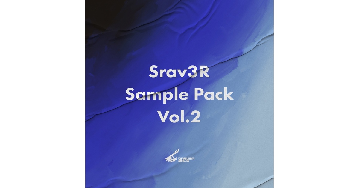 Srav3R Sample Pack Vol.2 - Daruma Rave - BOOTH
