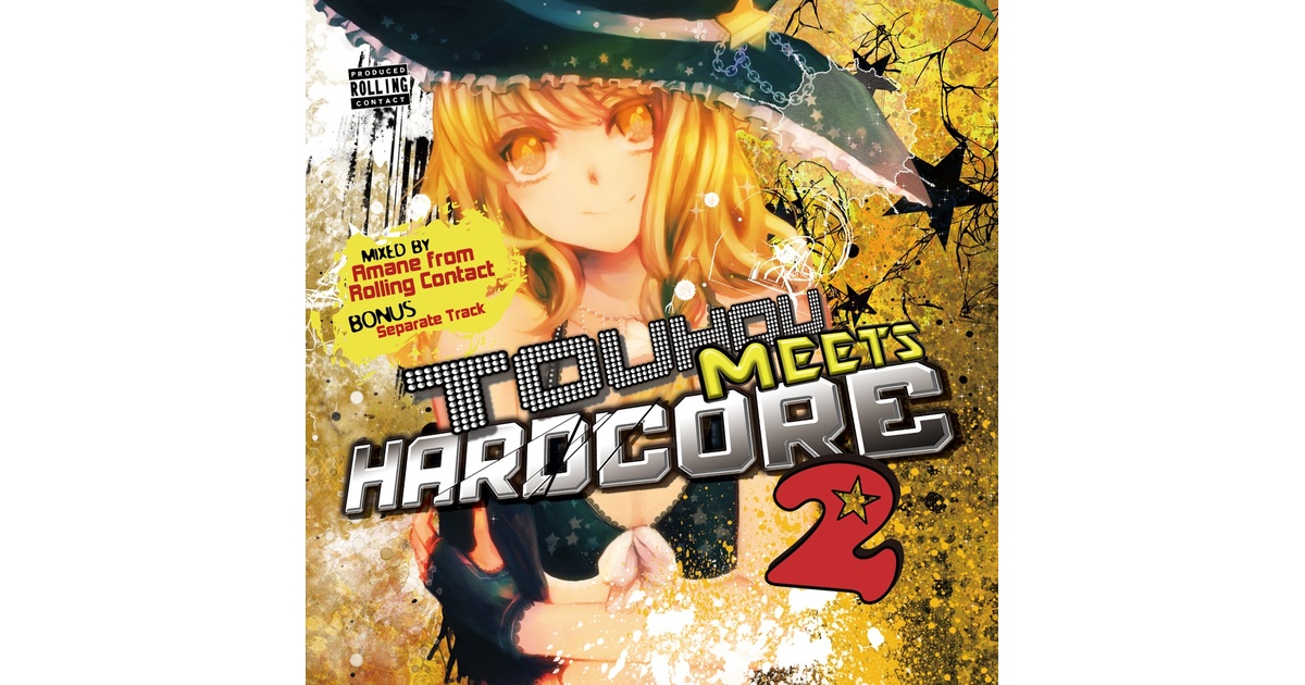 TOUHOU meets HARDCORE 2 - Rolling Contact - BOOTH