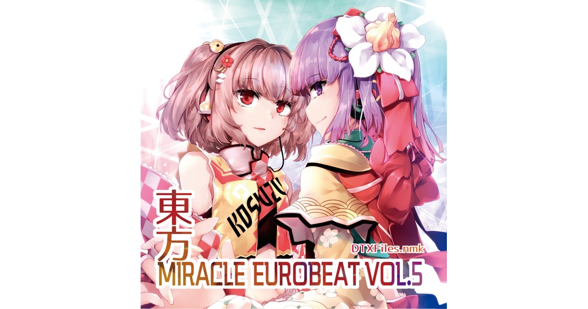 東方MiracleEurobeat Vol.5 - DTXFiles.nmk - BOOTH