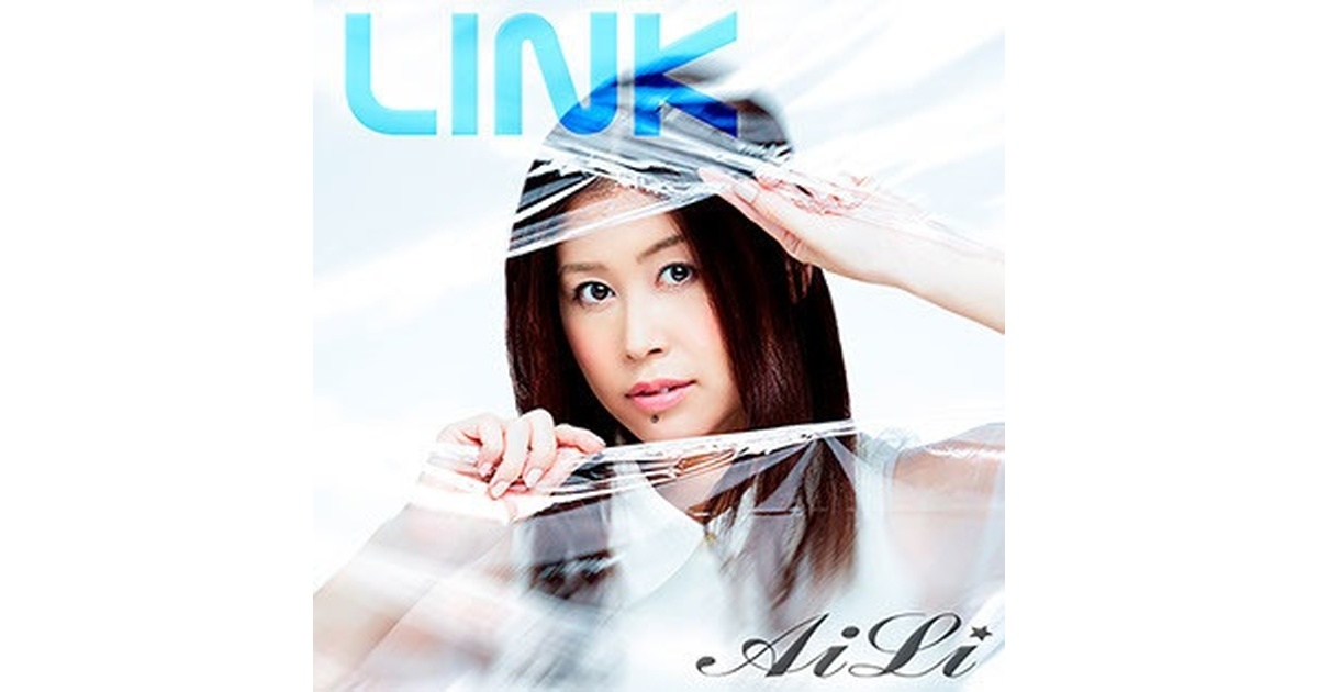 AiLi 2nd Album 『LINK』 - AiLi☆Shop - BOOTH