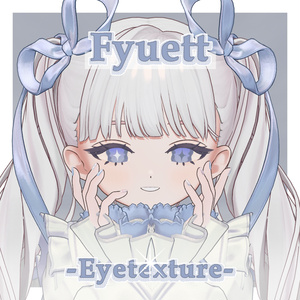 「Fyuett」- EyeTexture&Mask -