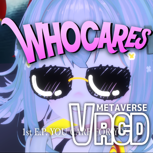 【無料】【VRCD】YOU CARE FOR YOU (E.P., DEMO)　/　WHOCARES