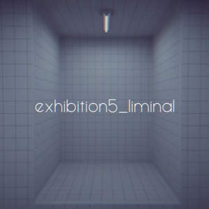【VRChat想定】exhibition5_liminal【ワールドアセット】