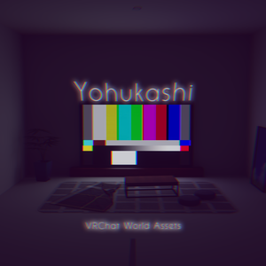 【VRChat想定】Yohukashi【ワールドアセット】