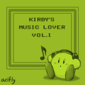 Kirby's Music Lover [Vol.1]　【星のカービィアレンジアルバム】