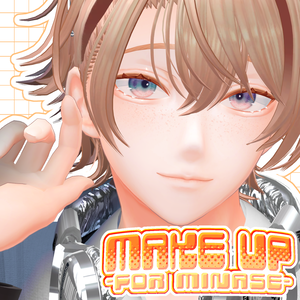［ 水瀬 ／ Minase ］メイクアップ＆ボディテクスチャ -MakeUp & Body texture-