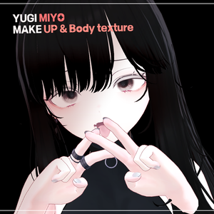 【 ユギ · ミヨ 】 YUGI-MIYO MAKE UP & BODY TEXTURE "ユギ · ミヨ メイク"