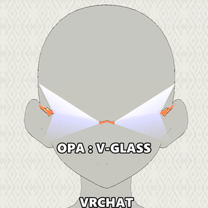 VRCHAT - OPA V-GLASS