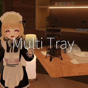 【VRC想定】マルチトレー / Multi Tray