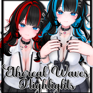 【Ethereal Waves】-【Highlights】