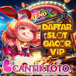 CANTIKTOTO 🍬 LINK DAFTAR & LOGIN SLOT GACOR AUTO JP PAUS PALING MANTAP 2024