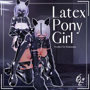 8アバター対応『LatexPonyGirl』