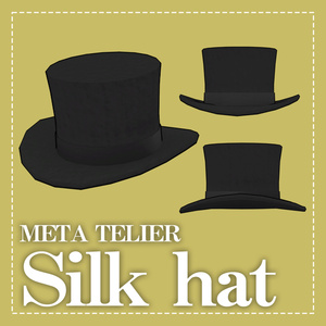 【VRC】シルクハット/Silk hat【META TELIER】