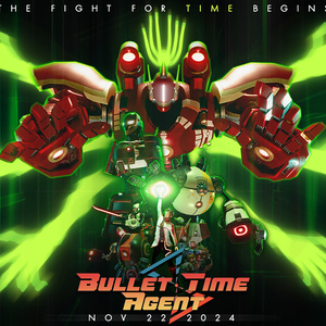 Bullet Time Agent Posters
