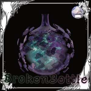【箱庭kit】Broken Bottle