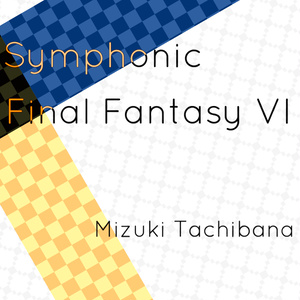 Symphonic Final Fantasy VI (mp3+Hi-Res)
