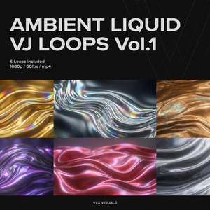 AMBIENT LIQUID VJ LOOPS Vol.1