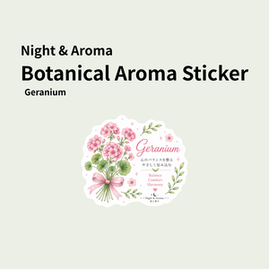 Night & Aroma Botanical Aroma Sticker－Geranium