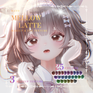 【まよ/Mayo 】𝑴𝒆𝒍𝒍𝒐𝒘 𝑳𝒂𝒕𝒕𝒆 Makeup & EyeTexture