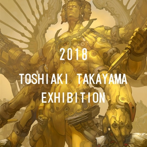 Toshiaki Takayama Exhibition 2018