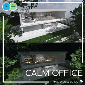 CALM OFFICE DAY&NIGHT【PC / Android（クエスト）対応ワールド】