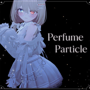 ふんわり香る✨香水風パーティクル 8種類【VRChat】
