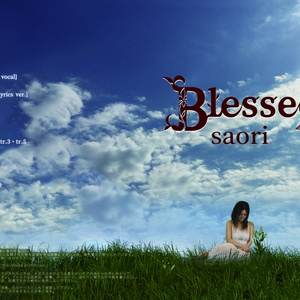 『Blessed Lives』saori [データダウンロード版]　NEW !!