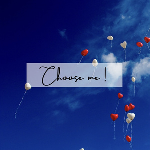 Choose me!