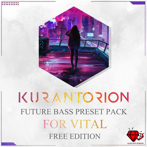 KURANTORION FUTURE BASS PRESET PACK FOR VITAL