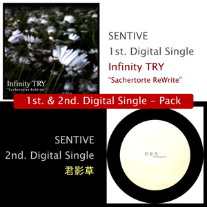 Infinity TRY “Sachertorte ReWrite” + 君影草 / SENTIVE