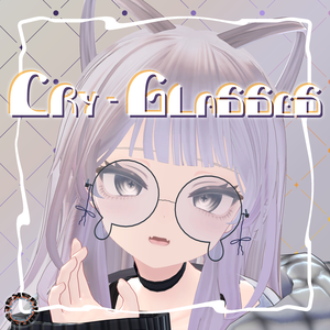 Cry-Glasses / ナミダメガネ