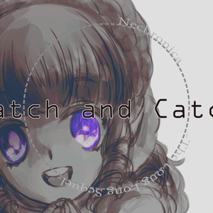 永い後日談のネクロニカ2PL継続シナリオ　Catch and Catch