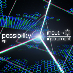 possibility ep / input-instrument