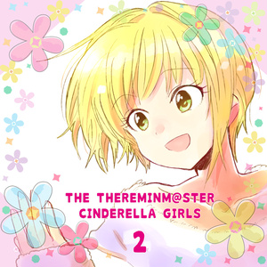 THE THEREMINM@STER CINDERELLA GIRLS 2