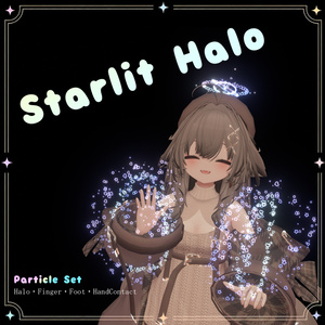 【VRChat向け】Starlit Halo  Particle Set｜指先・足元・トレイル・Halo パーティクルセット