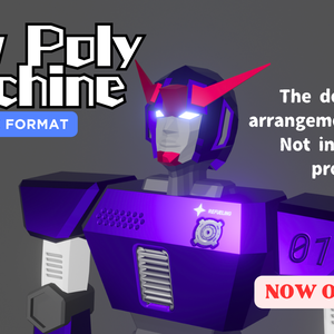 Low Poly Machine BRAVE-01