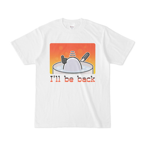 たまご日和♪ -I'll be back- Tシャツ