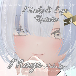 --Mayo -まよ-対応--「NebuLa」Make&Eye Texture 缩略图 6