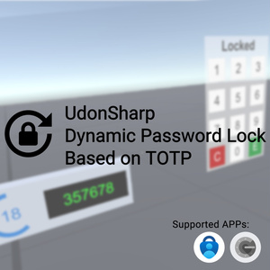 【無料】Free VRChat SDK3 World Dynamic Password Lock Based on TOTP UdonSharp