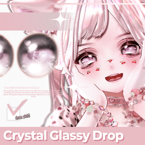 ✦【 10 アバター対応 】Crystal  Glassy Drop Eyes Texture ✦